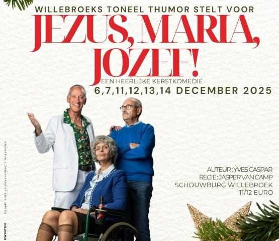 Jezus, Maria, Jozef © Willebroeks Toneel Thumor